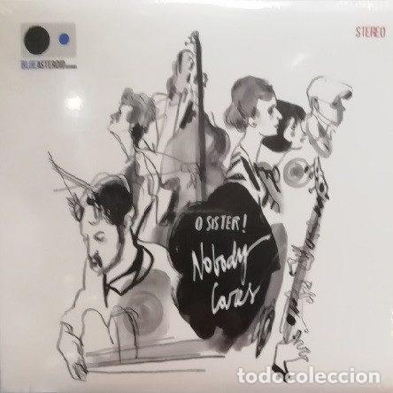 Musik-CDs: O Sister! &ndash; Nobody Cares (CD, Blue Asteroid Records OS-5202032)