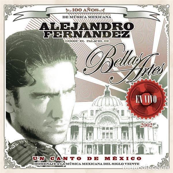 Musik-CDs: Alejandro Fern&aacute;ndez &ndash; Un Canto De M&eacute;xico - Homenaje A La M&uacute;sica Mexicana Del Siglo Veinte...