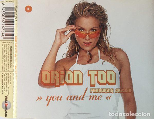 CDs de Musique: Orion Too Featuring Caitlin &ndash; You And Me (CD, Vale Music VLCDMX 676-4)