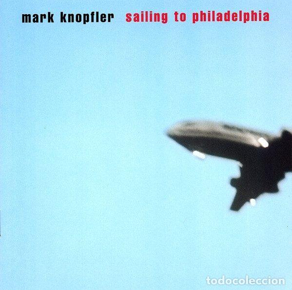 CDs de m&uacute;sica: Mark Knopfler &ndash; Sailing To Philadelphia (CD, Mercury 542 477-2)