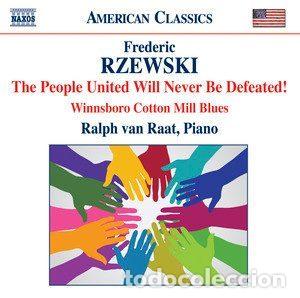 Music CDs: Frederic Rzewski, Ralph van Raat &ndash; The People United Will Never Be Defeated! (CD, Naxos 8.559360)