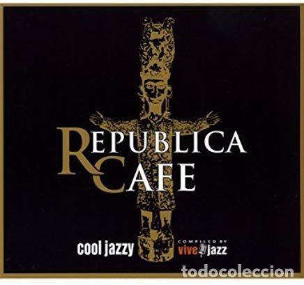 Music CDs: Various &ndash; Republica Cafe - Cool Jazzy (CD, Republica Cafe RC-2011-06)