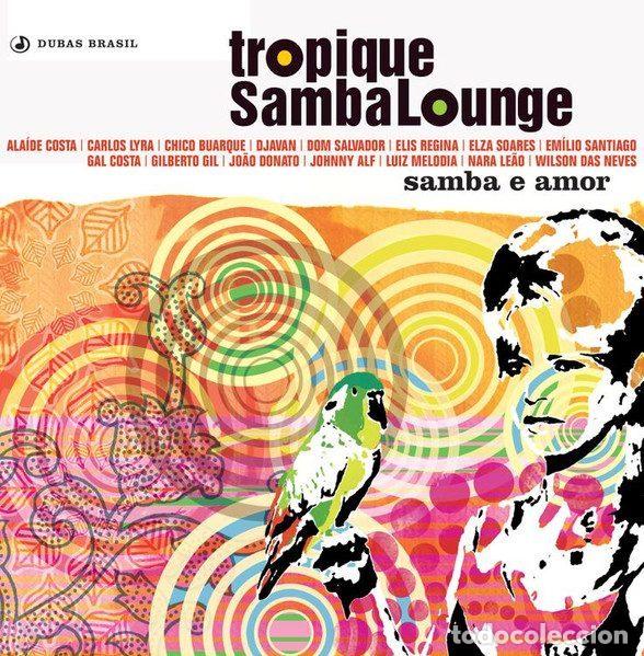 CDs de m&uacute;sica: Various &ndash; Tropique Samba Lounge . Samba e Amor (CD, Dubas M&uacute;sica 325912006532)