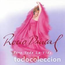 Music CDs: Roc&iacute;o D&uacute;rcal &ndash; Para Toda La Vida (CD, Ariola 74321635262)