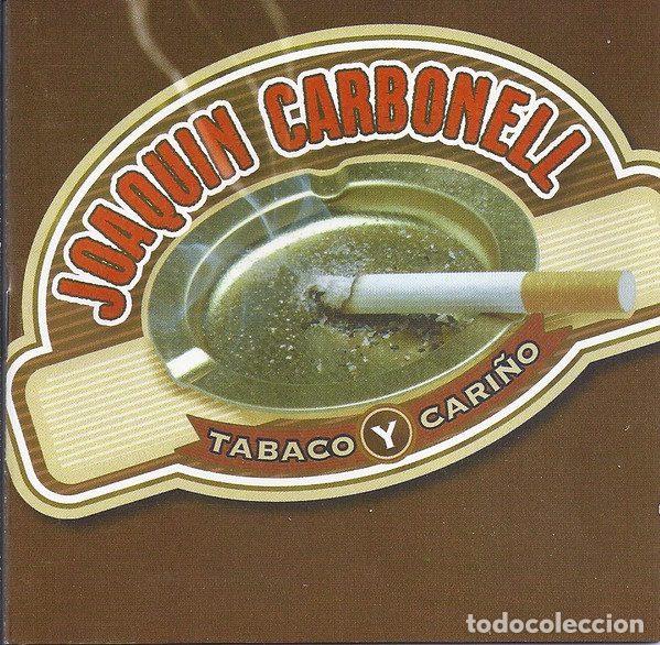 CDs de Musique: Joaqu&iacute;n Carbonell &ndash; Tabaco y cari&ntilde;o (CD, Voces Del Mercado ZZ-9811)