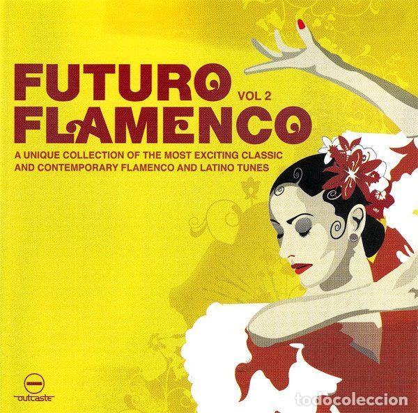 CD di Musica: Various &ndash; Futuro Flamenco Vol. 2 (CD, Outcaste Records CASTE28CD)