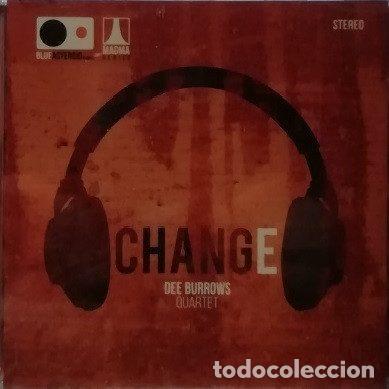 CDs de m&uacute;sica: Dee Burrows Quartet &ndash; Change (CD, Blue Asteroid Records DB - 072018220) - Foto 1