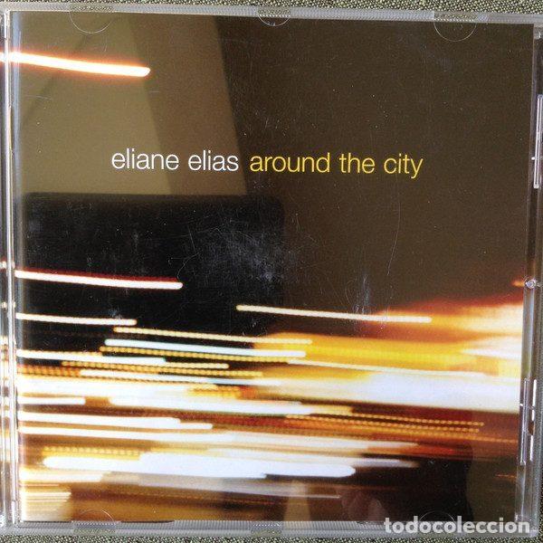 CDs de m&uacute;sica: Eliane Elias &ndash; Around The City (CD, Sony BMG Music Entertainment 82876 80228-2)