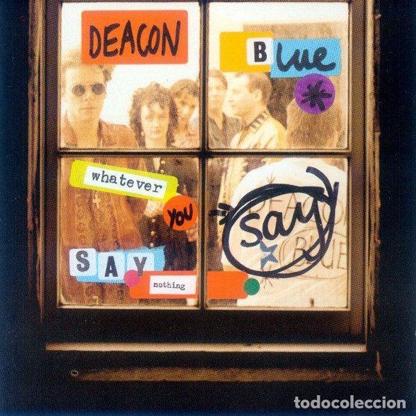 CD de M&uacute;sica: Deacon Blue &ndash; Whatever You Say, Say Nothing (CD, CBS/Sony 4735272)