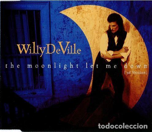 Music CDs: Willy DeVille &ndash; The Moonlight Let Me Down ('96 Version) (CD, EastWest 0630-16206-2)