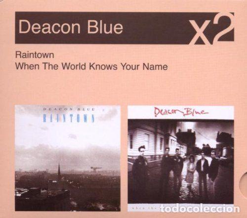 Musik-CDs: Deacon Blue &ndash; Raintown / When The World Knows Your Name (CD, Sony BMG Music Entertainment...