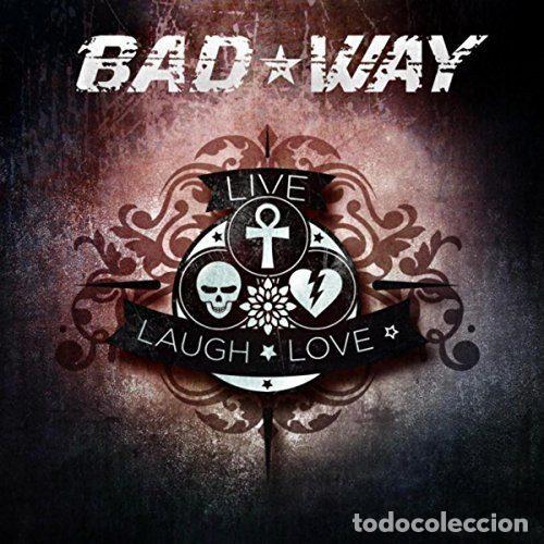 CD di Musica: Bad Way &ndash; Live laugh love (CD, Not On Label none)