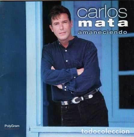CD di Musica: Carlos Mata &ndash; Amaneciendo (CD, Polygram Discos S.A. 314 527 252-2)