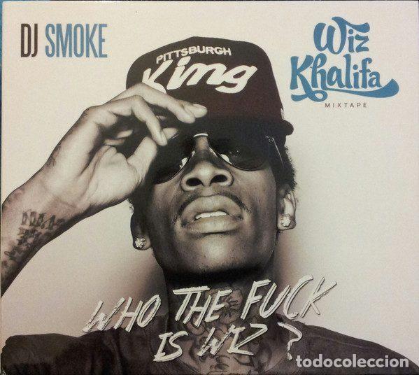 CD de M&uacute;sica: DJ Smoke - Wiz Khalifa &ndash; Who The Fuck Is Wiz ? (CD, Wagram Music 3297602)