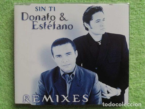 CDs de Musique: Donato & Estefano &ndash; Sin Ti (Remixes) (CD, Epic EPC 670524 2)