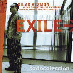 CDs de Musique: Gilad Atzmon & The Orient House Ensemble Featuring Reem Kelani & Dhafer Youssef &ndash; Exile (CD,...
