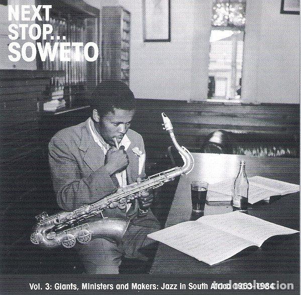 CDs de m&uacute;sica: Various &ndash; Next Stop... Soweto Vol. 3 (Giants, Ministers And Makers: Jazz In South Africa...