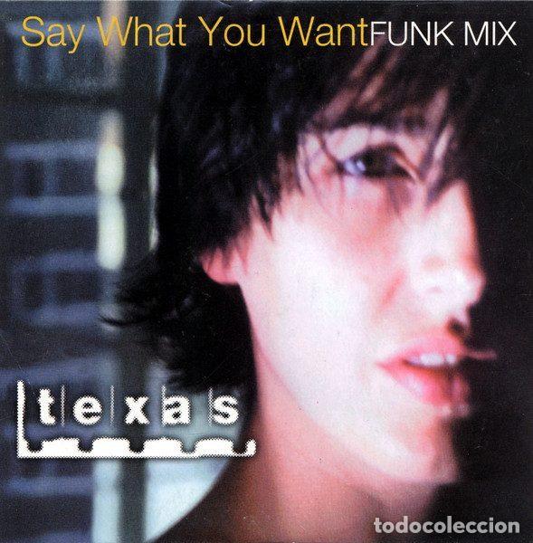 Music CDs: Texas &ndash; Say What You Want (Funk Mix) (CD, Mercury TEXAS-1)
