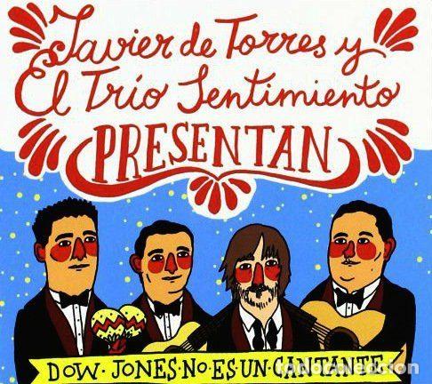 Musik-CDs: Javier De Torres y El Tr&iacute;o Sentimiento &ndash; Dow Jones No Es Un Cantante (CD, Pop Producciones...