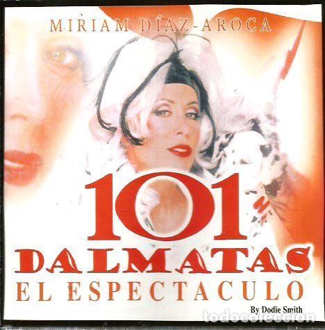CD de M&uacute;sica: Miriam &ndash; 101 D&aacute;lmatas El Espectaculo By Dodie Smith (CD, El Pa&iacute;s De Las Maravillas Music REF....