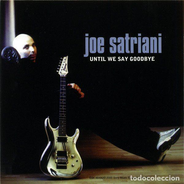 CDs de Musique: Joe Satriani &ndash; Until We Say Goodbye (CD, Epic ESK 46490)
