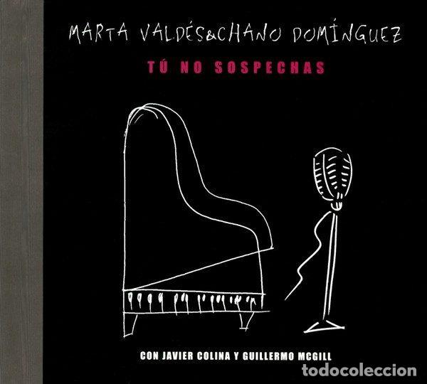 CD de M&uacute;sica: Marta Vald&eacute;s y Chano Dom&iacute;nguez &ndash; T&uacute; No Sospechas (CD, El Europeo M&uacute;sica Lcd21)
