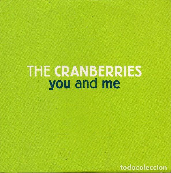 CDs de m&uacute;sica: The Cranberries &ndash; You And Me (CD, Island Records none)