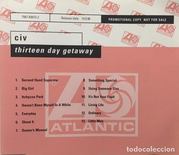 CD di Musica: CIV &ndash; Thirteen Day Getaway (CD, Atlantic 7567-83073-2)
