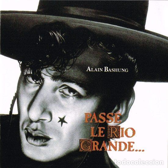 CD de M&uacute;sica: Alain Bashung &ndash; Pass&eacute; Le Rio Grande... (CD, Barclay 517 247-2)
