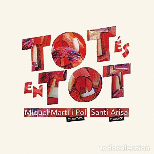 CD di Musica: Miquel Mart&iacute; I Pol / Santi Arisa &ndash; Tot &Eacute;s En Tot (CD, Temps Record TR1178-GE10)