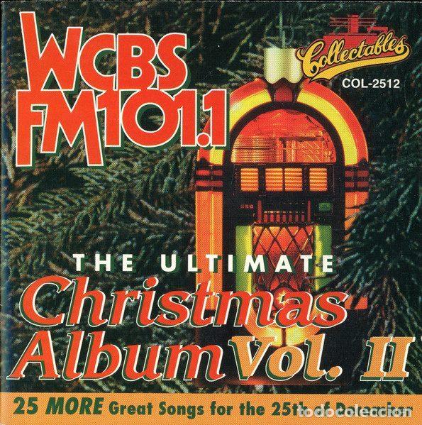 CD de M&uacute;sica: Various &ndash; WCBS-FM 101.1 The Ultimate Christmas Album - Volume II (CD, Collectables COL-CD-2512)