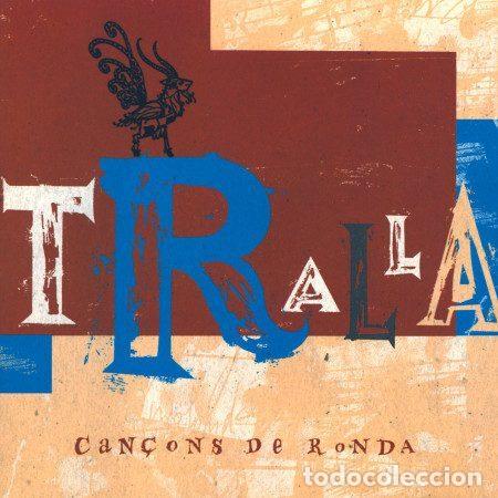 CD de M&uacute;sica: Tralla &ndash; Can&ccedil;ons De Ronda (CD, Actual Records CD-90 0082-03)