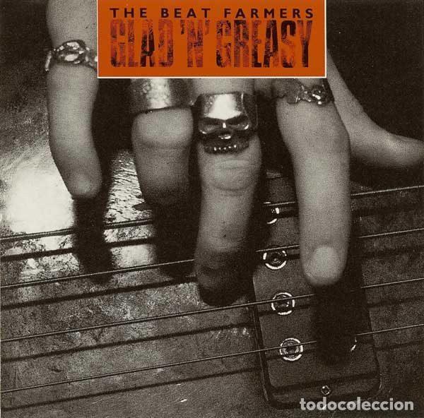 CD de M&uacute;sica: The Beat Farmers &ndash; Glad 'N' Greasy (CD, Rhino Records R2 70791)