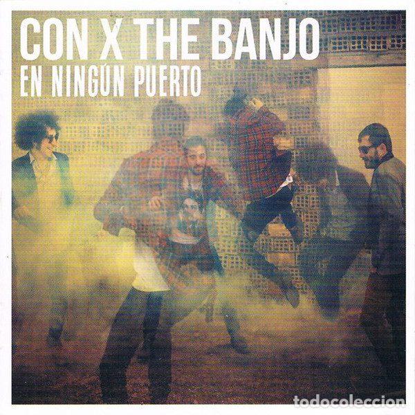 CDs de Musique: Con X The Banjo &ndash; En Ning&uacute;n Puerto (CD, Banjo Record none)