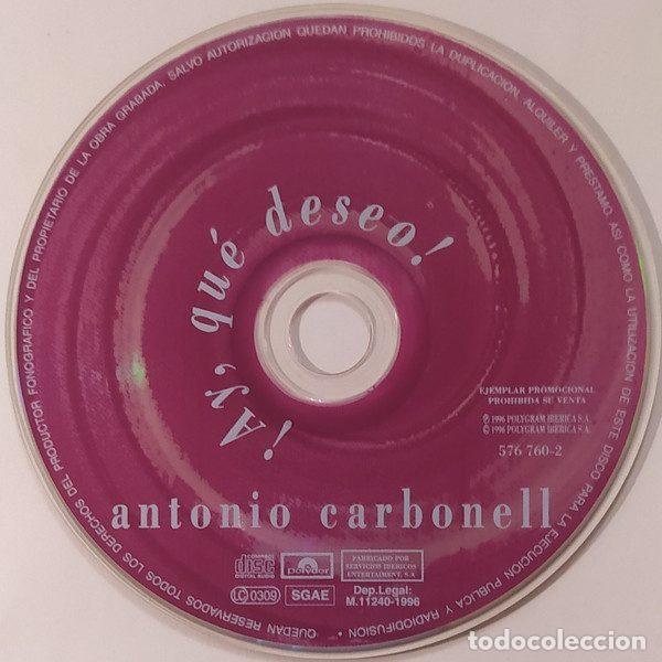 CDs de m&uacute;sica: Antonio Carbonell &ndash; &iexcl;Ay, Que Deseo! (CD, Polydor 576 760-2) - Foto 3