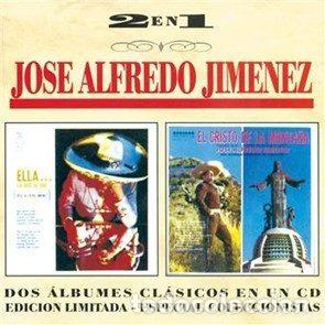 CDs de Musique: Jos&eacute; Alfredo Jim&eacute;nez &ndash; Ella... La Que Se Fue / El Cristo De La Montana (CD, Epic 470638 2)