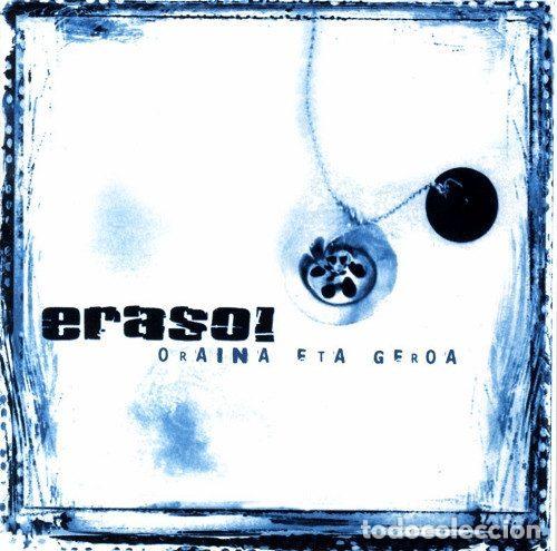 CDs de m&uacute;sica: Eraso! &ndash; Oraina Eta Geroa (CD, Mil A Gritos Records MAG CDP 044)
