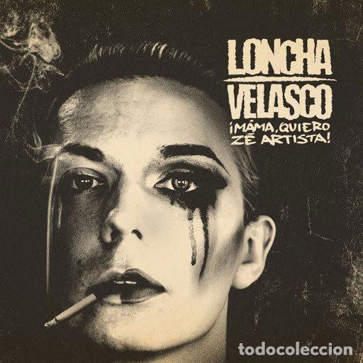 CDs de m&uacute;sica: Loncha Velasco &ndash; &iexcl;M&aacute;ma, Quiero Z&eacute; Artista! (CD, Not On Label none)