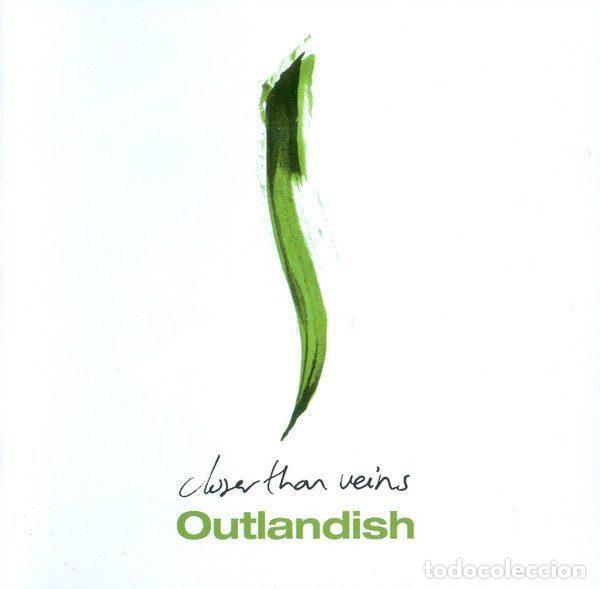 CD de M&uacute;sica: Outlandish &ndash; Closer Than Veins (CD, RCA 82876 59727 2)