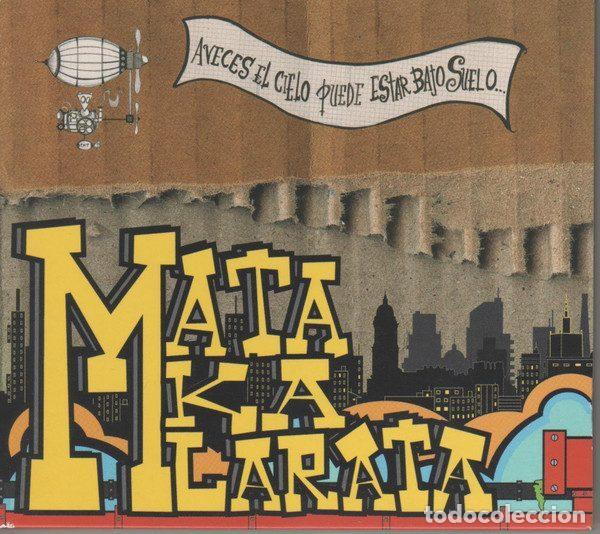 CD de M&uacute;sica: Matakalarata &ndash; A Veces El Cielo Puede Estar Bajo El Suelo (CD, Moby Dick Recordings Studio none)