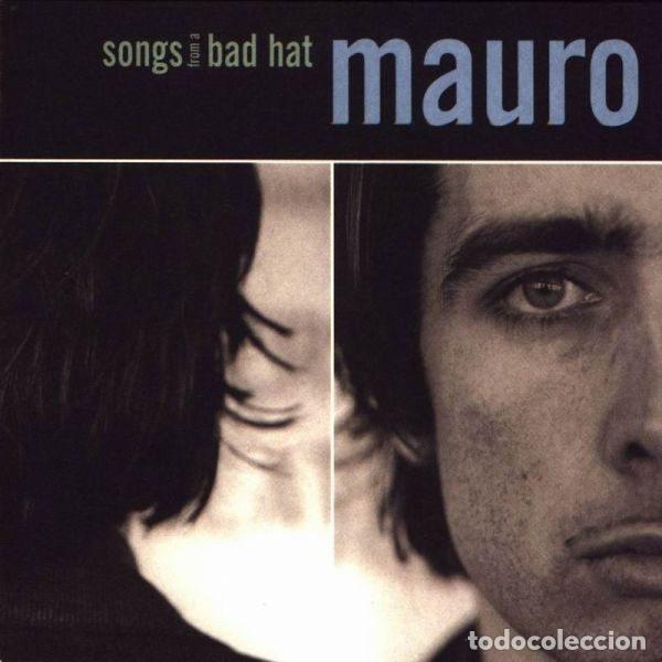 CD di Musica: Mauro &ndash; Songs From A Bad Hat (CD, [PIAS] Recordings PIASB 011 CD)