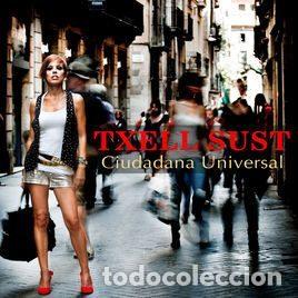 CD di Musica: Txell Sust &ndash; Ciudadana Universal (CD, Pamtuma Track 0210)