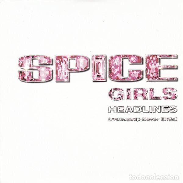 CD de M&uacute;sica: Spice Girls &ndash; Headlines (Friendship Never Ends) (CD, Virgin SGHEAD 001)