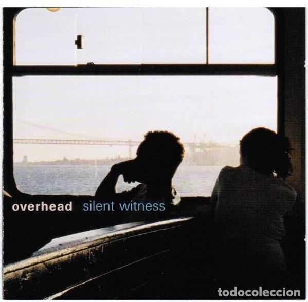 CD de M&uacute;sica: Overhead &ndash; Silent Witness (CD, Na&iuml;ve NV 43911)