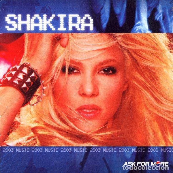 CDs de Musique: Shakira &ndash; Ask For More (CD, Epic PCSHAK2003-EU)