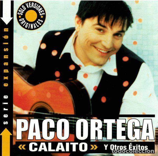 CD de M&uacute;sica: Paco Ortega &ndash; Calaito Y Otros &Eacute;xitos (CD, WEA 0927437792)