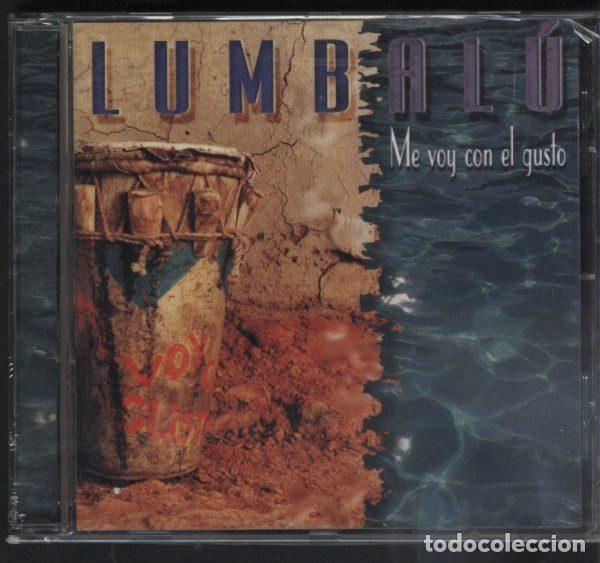 Music CDs: Lumbal&uacute; &ndash; Me Voy Con El Gusto (CD, Ventilador Music CDA023)