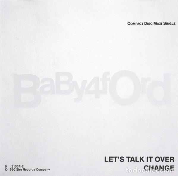 CD de M&uacute;sica: Baby Ford &ndash; Let's Talk It Over / Change (CD, Sire 9 21557-2)