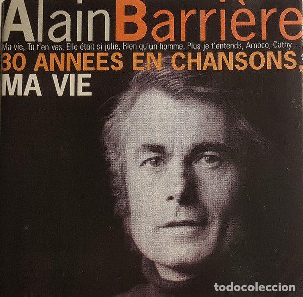 CDs de m&uacute;sica: Alain Barri&egrave;re &ndash; 30 Ann&eacute;es En Chansons, Ma Vie (CD, Celtina 3032562)