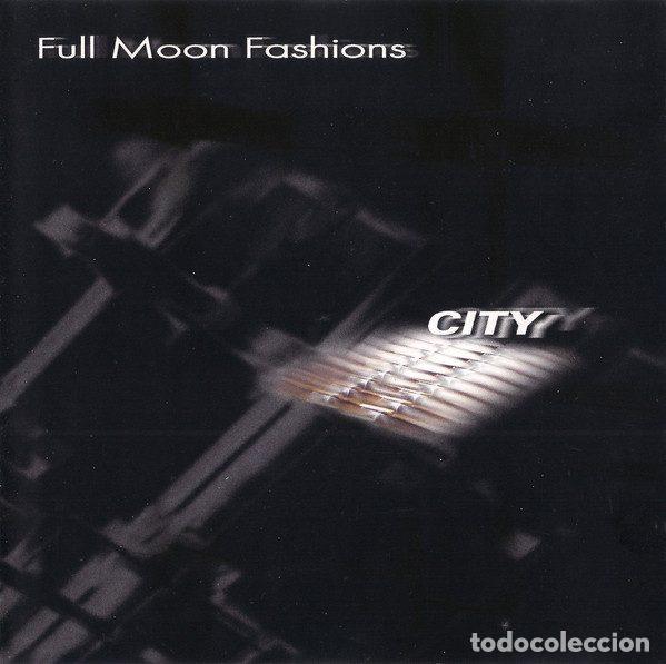Musik-CDs: Full Moon Fashions &ndash; City (CD, Millennium Records Mill 097-CD)
